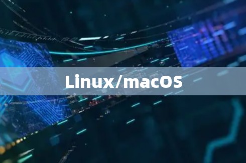 Linux/macOS Linux/macOS